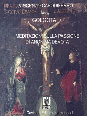 cover image of Golgota. Meditazioni Sulla Passione di Anonima Devota